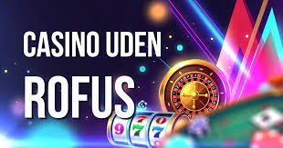Online Casinoer uden ROFUS Find Dine Favoritter