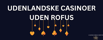 Ny MGA Casino Uden ROFUS Oplev Friheden til at Spille
