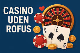 Udenlandske Casinoer Uden ROFUS - Din Guide til Spil